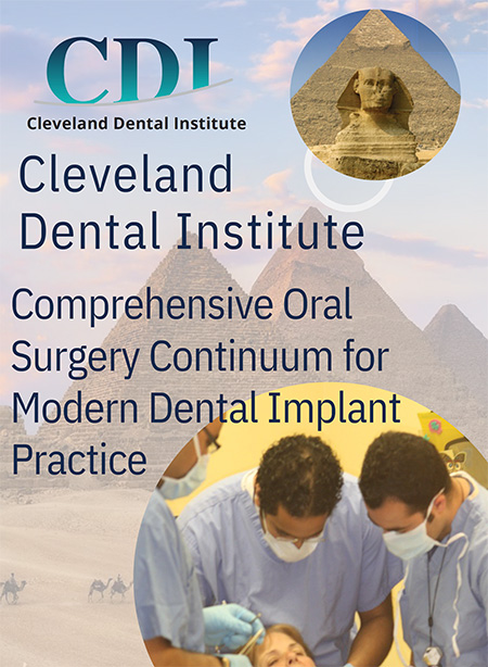 Cleveland Dental Institute Comprehensive Oral Surgery Continuum for Modern Dental Implant Practice | Cairo Egypt